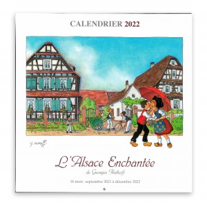 Calendrier L'Alsace Enchant&eacute;e 2022 de Ratkoff (30cm x 30cm)