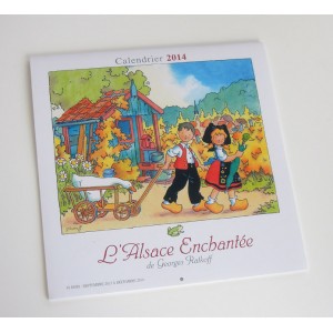 Calendrier "L'Alsace Enchant&eacute;e 2014" de Ratkoff (30cm x 30cm)